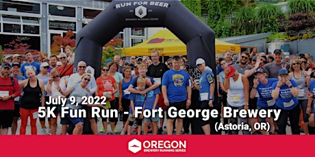 5k Beer Run - Fort George (Astoria) | 2022 OR Brewery Running Series tickets