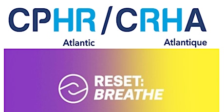 CPHR Atlantic/CPHR PEI : Wellness Talk for HR with RESET: breathe primary image