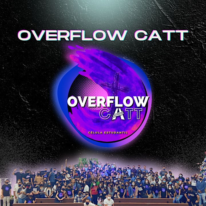 Imagem do evento Overflow CATT 2022