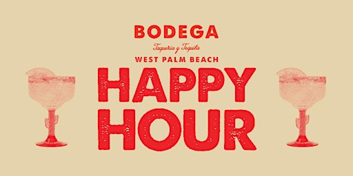 Happy Hour @ Bodega West Palm Beach