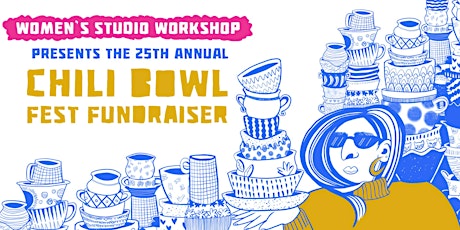 Women's Studio Workshop's 25th Chili Bowl Fest Fundraiser