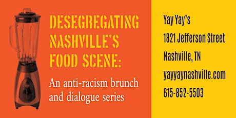 Desegregating Nashville's Food Scene - Don't Miss the Final Event on May 21 tickets