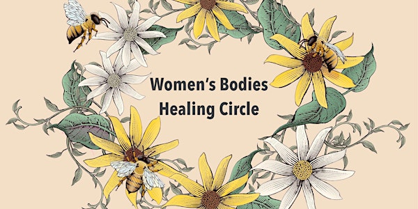 Online Women's Bodies Healing Circle - by donation