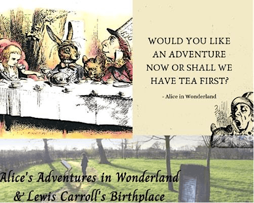 Alice's Adventures in Wonderland and Lewis Carroll's Birthplace