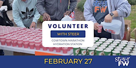Volunteer with Steer: Cowtown Marathon Hydration Station