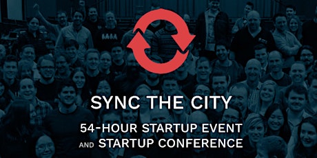 Sync The City: Build and Launch a Startup in 54 Hours - For Fun or For Profit primary image