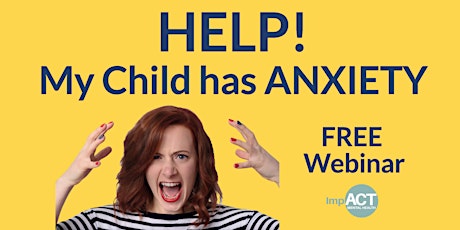 HELP! My Child has ANXIETY primary image