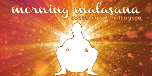 Morning Malasana: awakening with hatha yoga