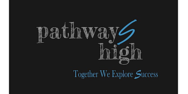 Pathways High Party