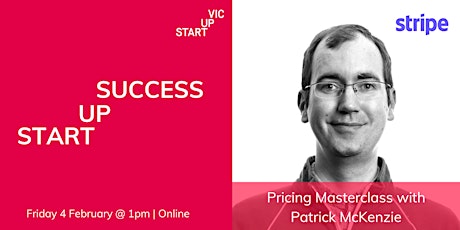Startup Success: Pricing Masterclass with Patrick McKenzie