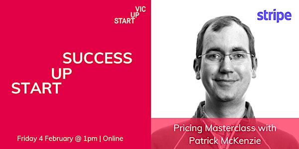 Startup Success: Pricing Masterclass with Patrick McKenzie