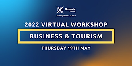 2022 Business & Tourism - Virtual Workshop (Day 1) tickets