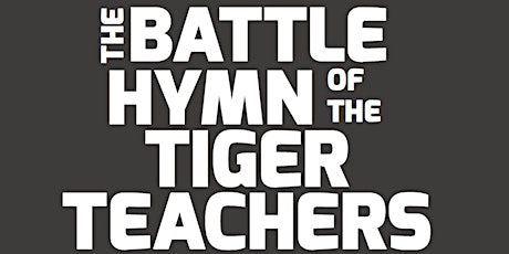 The Battle Hymn of the Tiger Teachers primary image