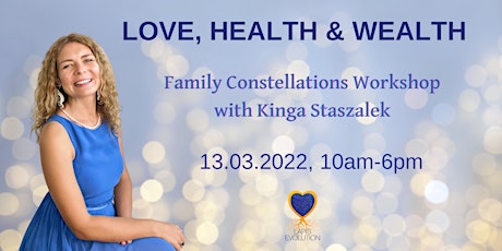 LOVE, HEALTH & WEALTH - Family Constellations primary image