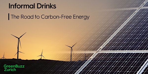 Informal Drinks - The Road to Carbon-Free Energy