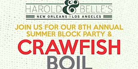 Harold & Belle's 8th Annual Block Party & Crawfish Boil primary image