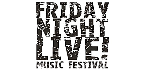 Friday Night Live Music Festival 2016 primary image