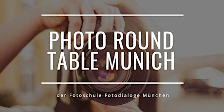 Hauptbild für Photo Round Table Munich