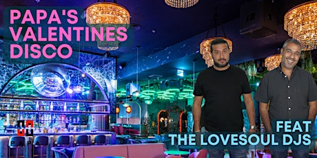 Primaire afbeelding van VALENTINE'S DISCO IN DUBAI with THE WORLD FAMOUS LOVESOUL DJ's