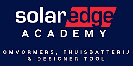SolarEdge academy - opleiding producten & designer tool