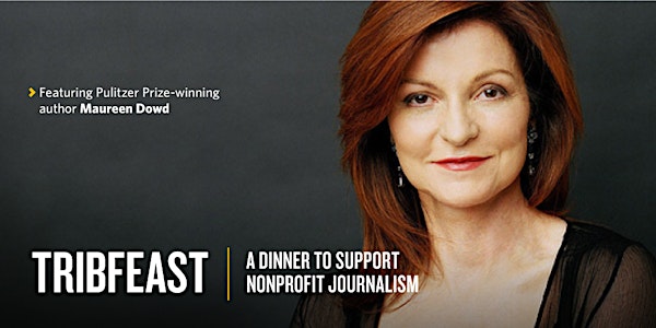 TribFeast: A Dinner To Support Nonprofit Journalism