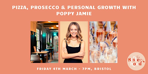 Pizza, prosecco and personal growth with Poppy Jamie
