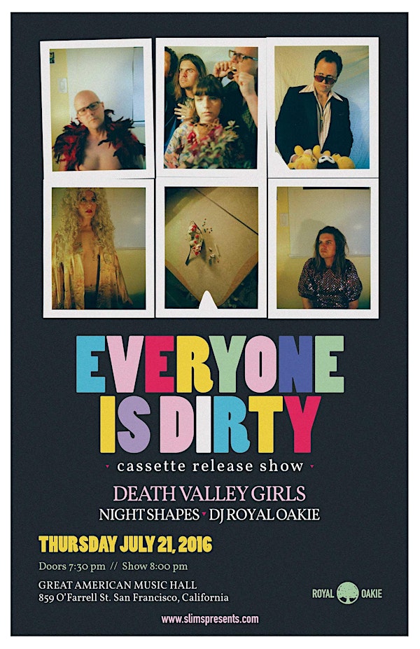 Everyone Is Dirty @ GAMH   w/ Death Valley Girls, Night Shapes, DJ Royal Oakie
