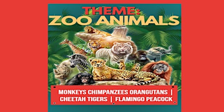 K-2nd THEME: ZOO ANIMALS