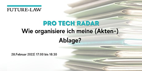 Hauptbild für PRO Tech Radar - Wie organisiere ich meine (Akten-) Ablage?