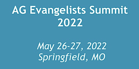 2022 AG Evangelists Summit tickets