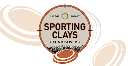 2022 Savage Rotary Sporting Clays Fundraiser
