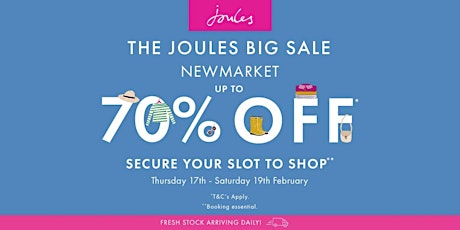 THE JOULES BIG SALE NEWMARKET