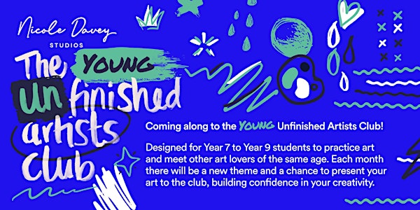 The Young Unfinished Artists Club: EVERY FIRST TUESDAY ONLINE!