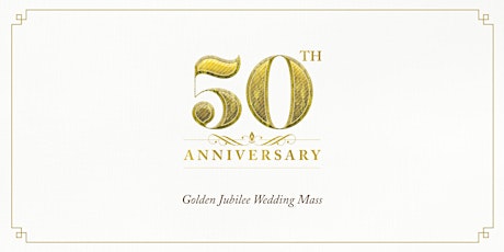 Golden Jubilee Wedding Mass tickets