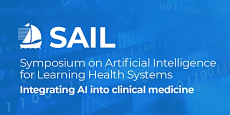 SAIL 2022- Symposium on Artificial Intelligence for Learning Health Systems tickets