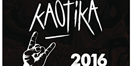 KAOTIKA rock festival 2016 primary image
