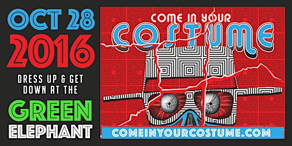Come in Your Costume