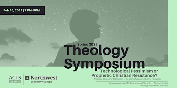 Theology Symposium: Technological Pessimism or Christian Resistance?