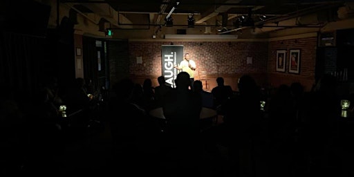 LAUGH. Live Standup Comedy Open Mic
