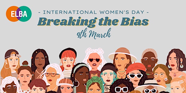ELBA Webinar: International Women's Day: Break the Bias