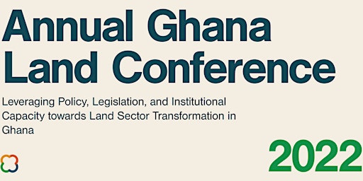 Annual Ghana Land Conference 2022