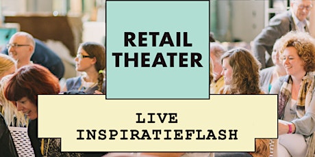 Primaire afbeelding van RetailTheater live InspiratieFlash