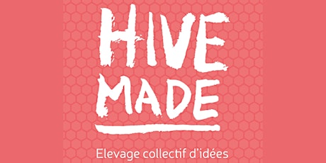 Image principale de HiveMade Liège, Club d'élevage collectif d'Idées #33