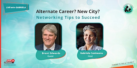 Alternate Career? New City? Networking Tips to Succeed! primary image