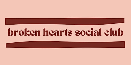 BROKEN HEARTS SOCIAL CLUB