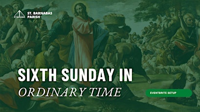 Sixth  Sunday in Ordinary Time