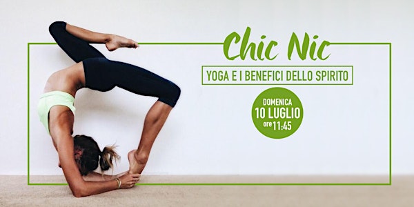 YOGA E BENEFICI DELLO SPIRITO // CHIC NIC 10 Luglio 2016