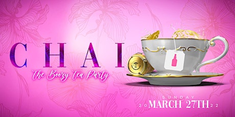 Image principale de C H A I : The Boozy Tea Party