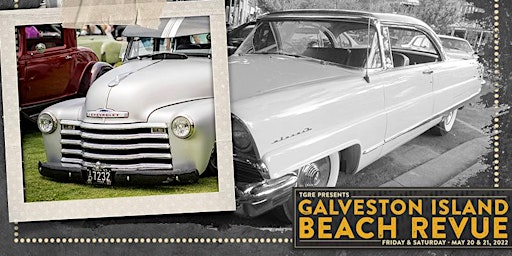 Galveston Island Beach Revue | Classic Auto Group Car Show Registration primary image