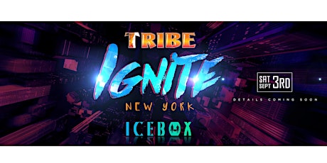 TRIBE Ignite NY - ICEBOX primary image